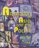 Animation in Asia and the Pacific by John A. Lent