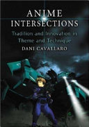 Anime Intersections by Dani Cavallaro