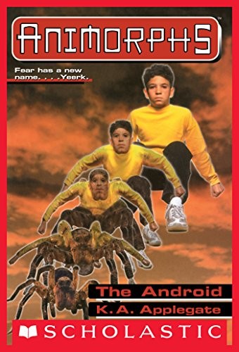 Animorphs - The Android by Katherine Applegate