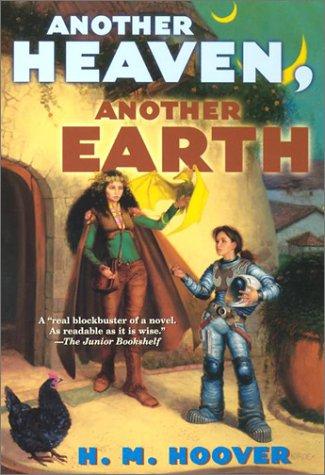 Another Heaven, Another Earth by H. M. (Helen Mary) Hoover