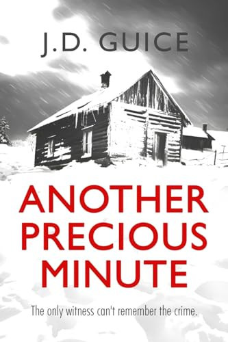 Another Precious Minute by J. D. Guice
