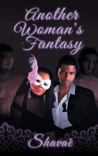 Another Woman's Fantasy by Shavaè