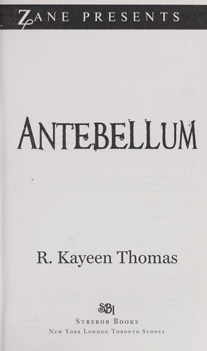 Antebellum by R. Kayeen Thomas