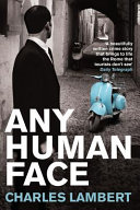 Any Human Face by Charles Lambert