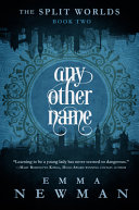 Any Other Name by Emma Newman
