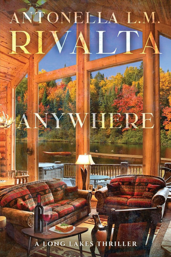 Anywhere - A Long Lakes Thriller by Antonella Rivalta