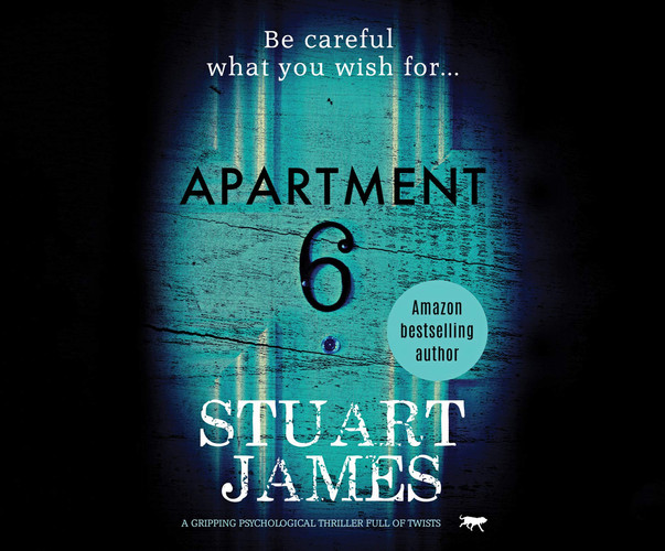 Apartment 6: a gripping psychological thriller full of twists by James, Stuart