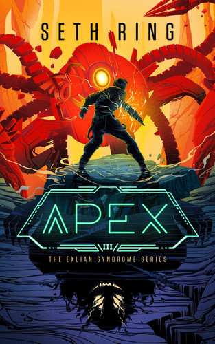 Apex A Fantasy LitRPG Adventure by Seth Ring