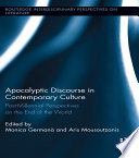 Apocalyptic Discourse in Contemporary Culture by Monica Germana