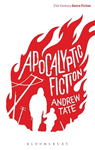 Apocalyptic Fiction (21st Century Genre Fiction) by Andrew Tate