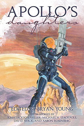 Apollo's Daughters by John Jackson Miller