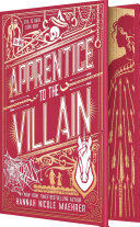 Apprentice to the Villain (Special Edition Hardcover) by Hannah Nicole Maehrer
