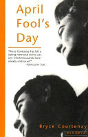 April Fool's Day by Bryce Courtenay