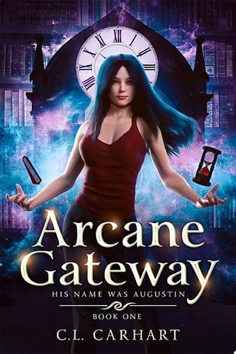 Arcane Gateway A Dark Time Travel Romantic Fantasy Book by C.L. Carhart