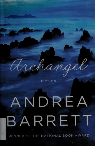 Archangel by Andrea Barrett