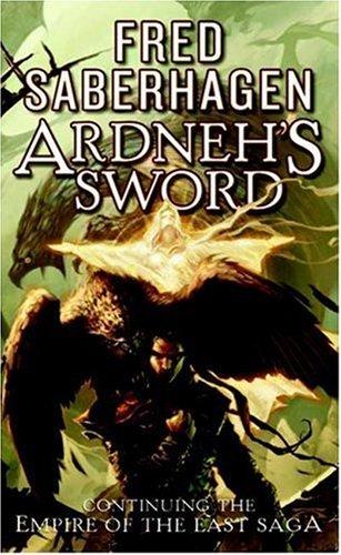 Ardneh's Sword by Fred Saberhagen