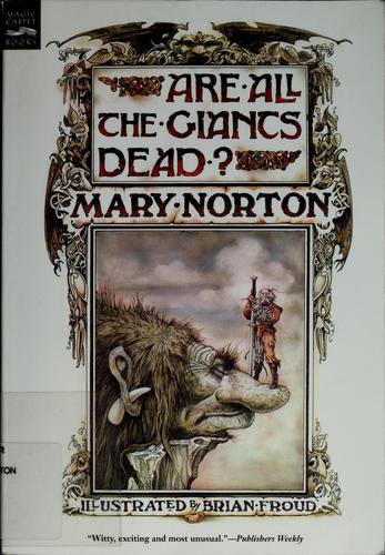Are all the giants dead? by Mary Norton