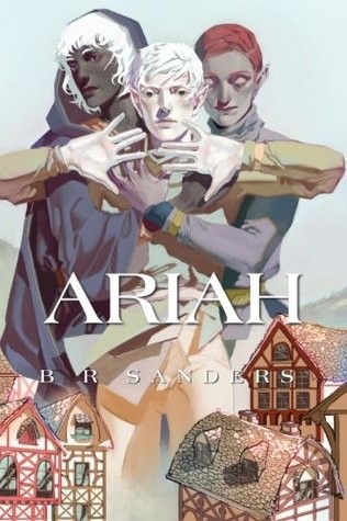 Ariah by B.R. Sanders