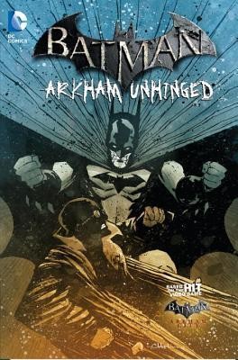 Arkham Unhinged, Vol. 4 by Karen Traviss