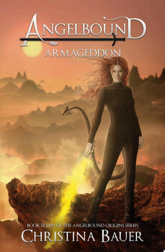 Armageddon Action. Adventure. Fantasy. Badassdom. by Christina Bauer
