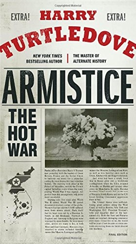 Armistice: The Hot War by Harry Turtledove