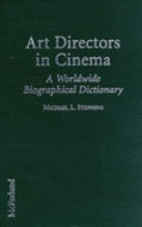 Art Directors in Cinema by Michael L. Stephens