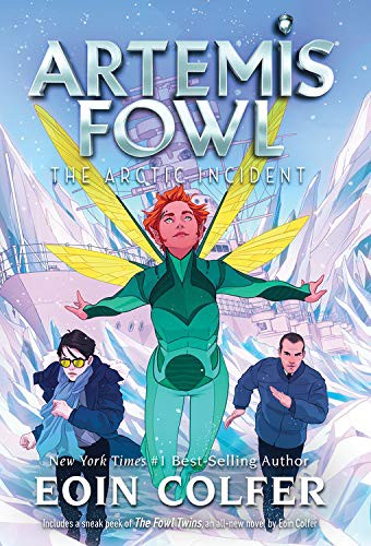 Artemis Fowl and the Arctic Incident by Eoin Colfer