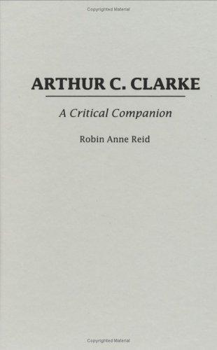 Arthur C. Clarke by Robin Anne Reid