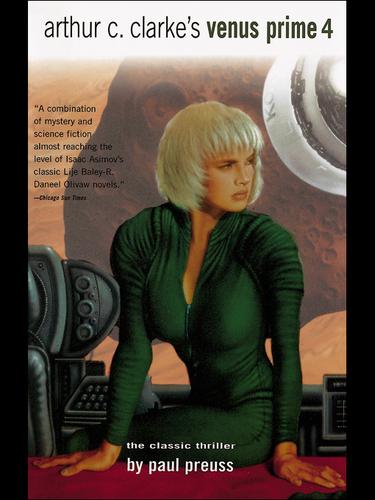 Arthur C. Clarke’s Venus Prime 4 by Paul Preuss