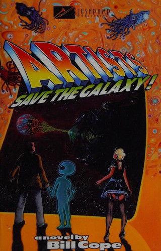 Artists save the galaxy! by Bill Cope