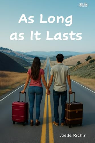 As Long As It Lasts by Joëlle Richir
