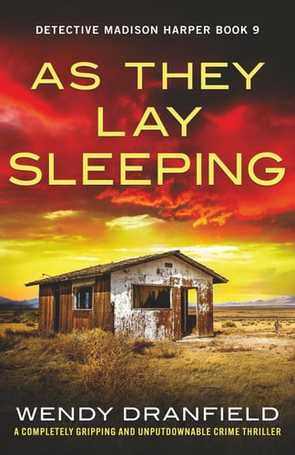 As They Lay Sleeping: A completely gripping and unputdownable crime thriller (Detective Madison Harper) by Dranfield, Wendy
