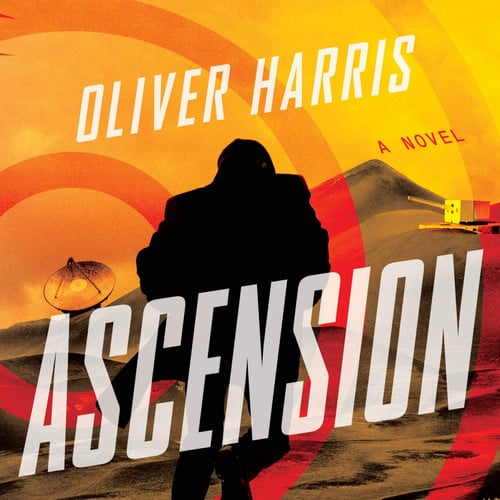 Ascension Lib/E (Elliot Kane Thriller Series Lib/E) by Harris, Oliver