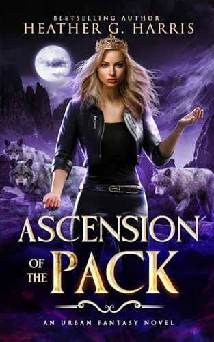 Ascension of the Pack: An Urban Fantasy Novel (The Other Wolf Series) by Harris, Heather G.