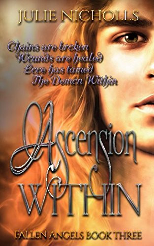 Ascension Within Angels and Devils Fantasy Adult Series by Julie Nicholls