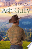 Ash Gully by R.J. Groves