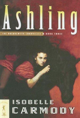 Ashling (The Obernewtyn Chronicles #3) by Isobelle Carmody