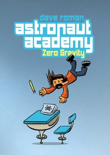 Astronaut Academy by Dave Roman