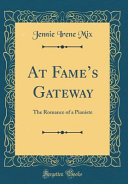 At Fame's Gateway by Jennie Irene Mix