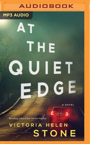At the Quiet Edge: A Novel by Stone, Victoria Helen
