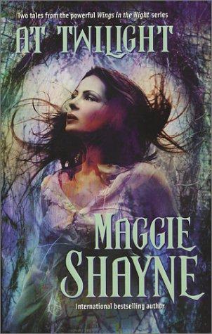 At Twilight (Twilight Series Books 4 & 5) by Maggie Shayne