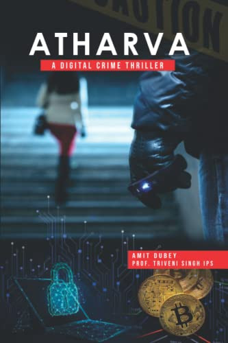 Atharva: A Digital Crime Thriller by Dubey, Amit
