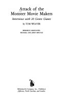 Attack of the Monster Movie Makers by Tom Weaver