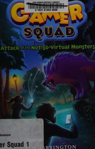 Attack of the not-so-virtual monsters by Kim Harrington