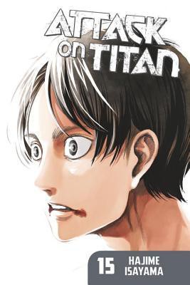 Attack on Titan, Vol. 15 by 諫山創