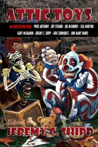 Attic Toys by Jeremy C. Shipp