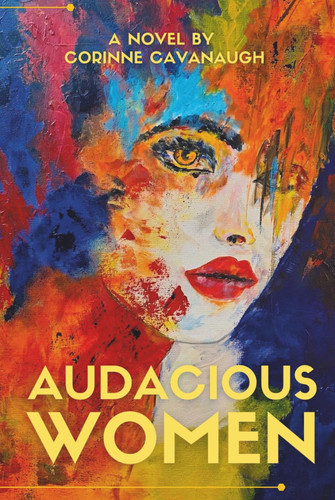 Audacious Women - A Cozy Book Club Thriller about Love, Loss, Friendship and Legacy by CAC Media & Publishing