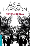 Aurora Boreal by Åsa Larsson