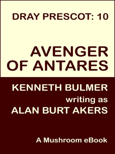 Avenger of Antares by Alan Burt Akers