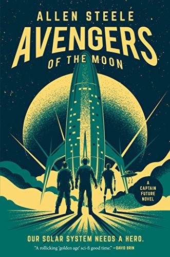 Avengers of the moon by Allen Steele